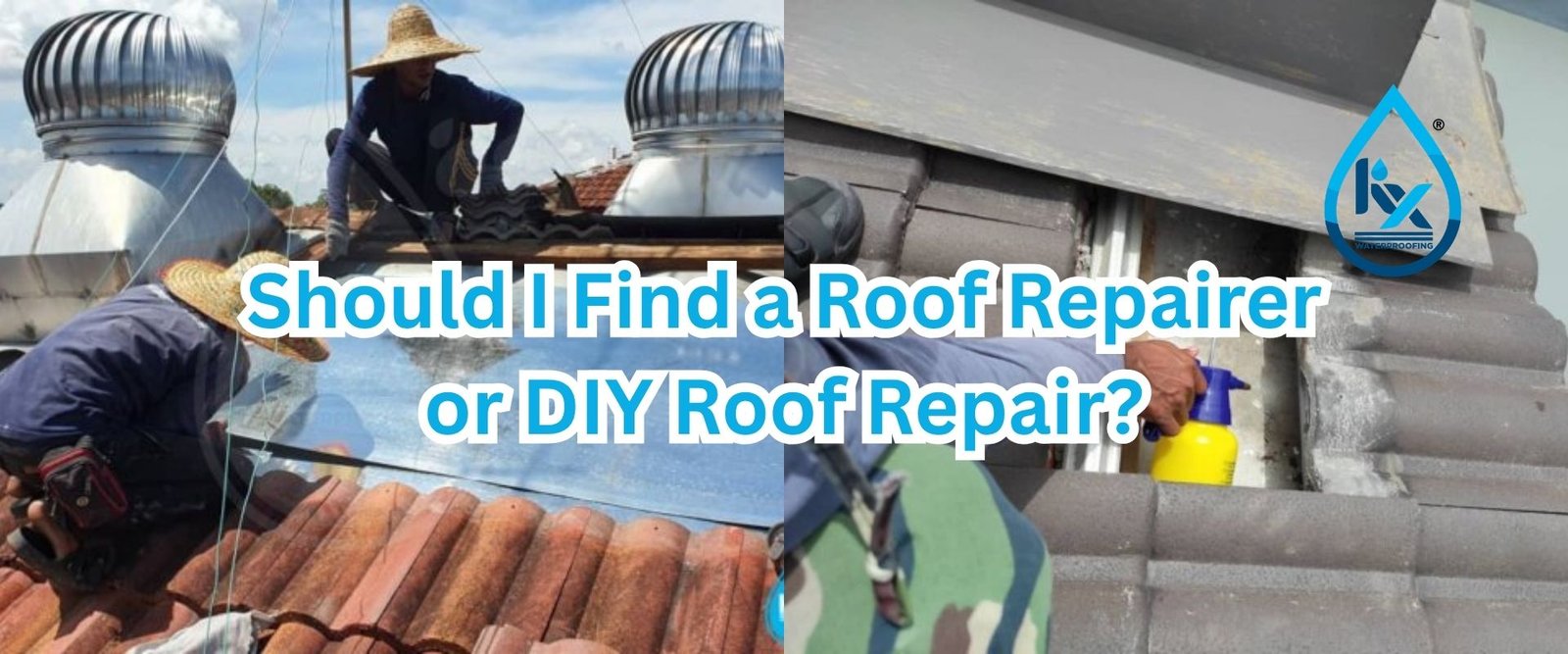 Should I Find a Roof Repairer or DIY Roof Repair?